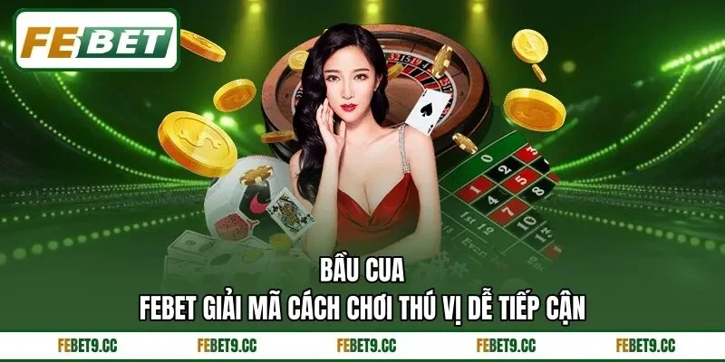 Bầu Cua Feb88 - Giải Mã Cách Chơi Thú Vị Dễ Tiếp Cận 1 Bầu Cua Feb88 - Giải Mã Cách Chơi Thú Vị Dễ Tiếp Cận