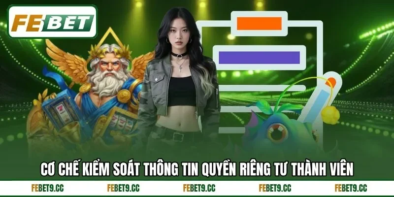 Quyền Riêng Tư Febet Độc Tôn Chuẩn Mực Bảo Mật Số 1 2 hơn trong việc bảo vệ thông tin cá nhân.