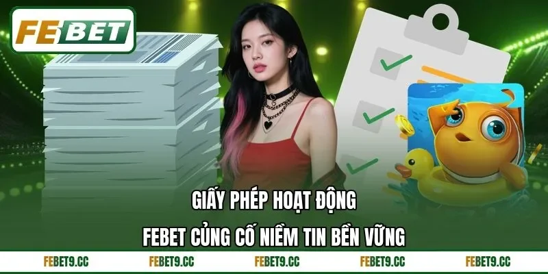Giấy Phép Hoạt Động - Feb88 củng cố niềm tin bền vững 1 Giấy Phép Hoạt Động - Feb88 củng cố niềm tin bền vững